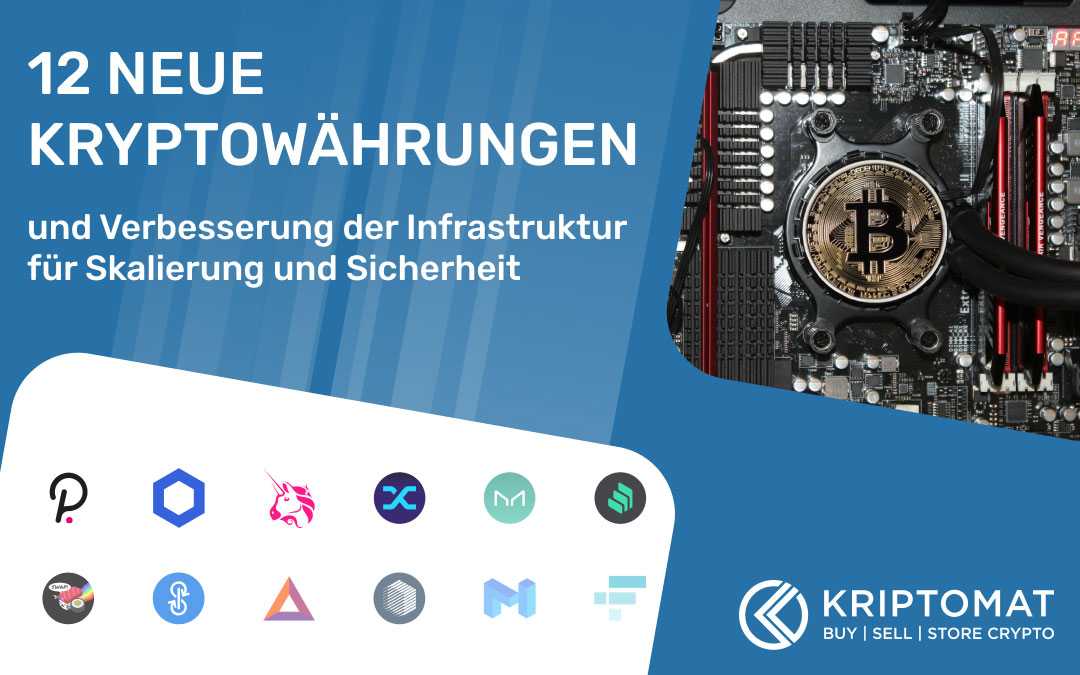 Ein neuer Weg nach vorne: Höhere Sicherheit, bessere Skalierung und 12 neue Kryptowährungen