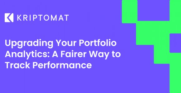 upgrading your portfolio analytics: a fairer way to track performance