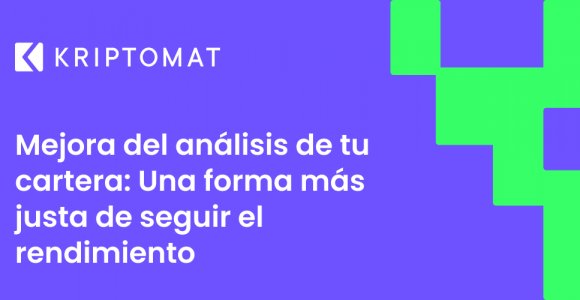 mejora del análisis de tu cartera: una forma más justa de seguir el rendimiento